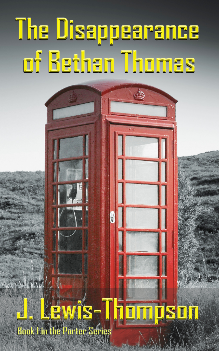 Book 1. The Disappearance Of Bethan Thomas